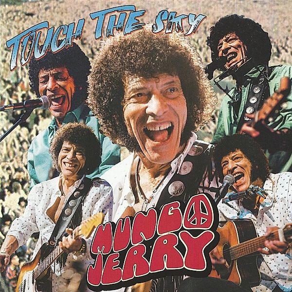 Touch The Sky, Mungo Jerry