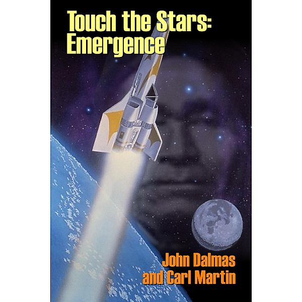 Touch the Stars: Emergence / Touch the Stars, John Dalmas, Carl Martin