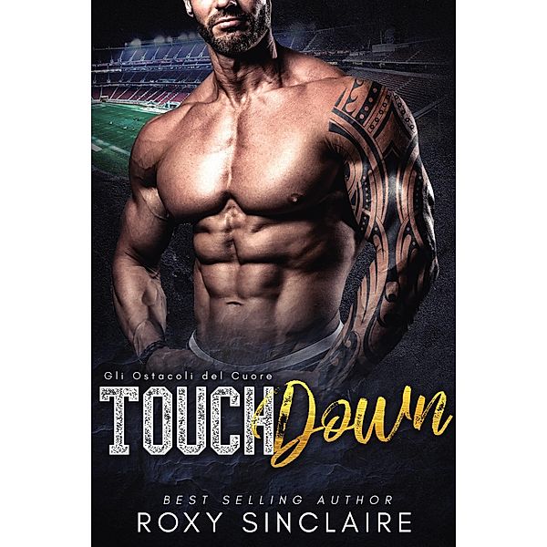 Touchdown - Gli Ostacoli del Cuore, Roxy Sinclaire