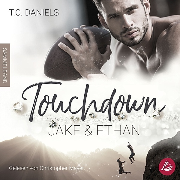 Touchdown-Reihe - Touchdown: Jake & Ethan, T.C. Daniels