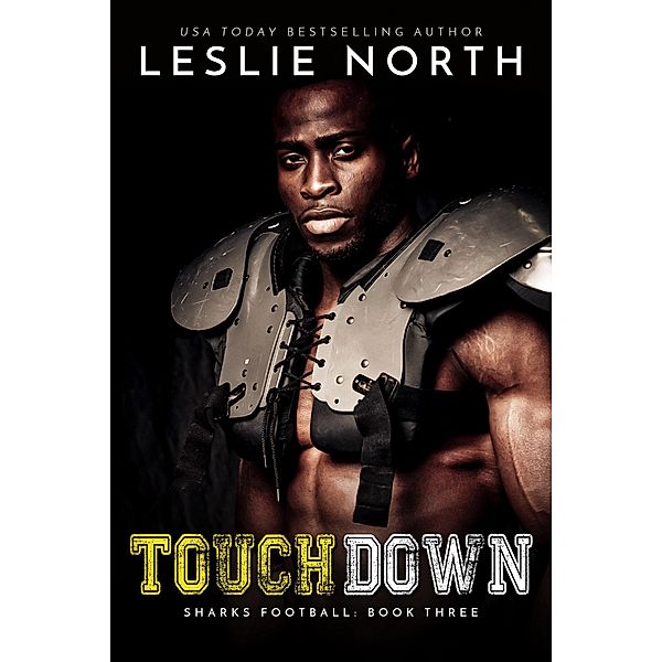 Touchdown (Sharks Football, #3) / Sharks Football, Leslie North