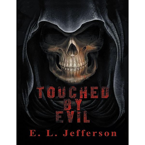 Touched By Evil, E. L. Jefferson