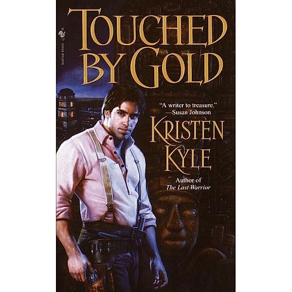 Touched by Gold, Kristen Kyle