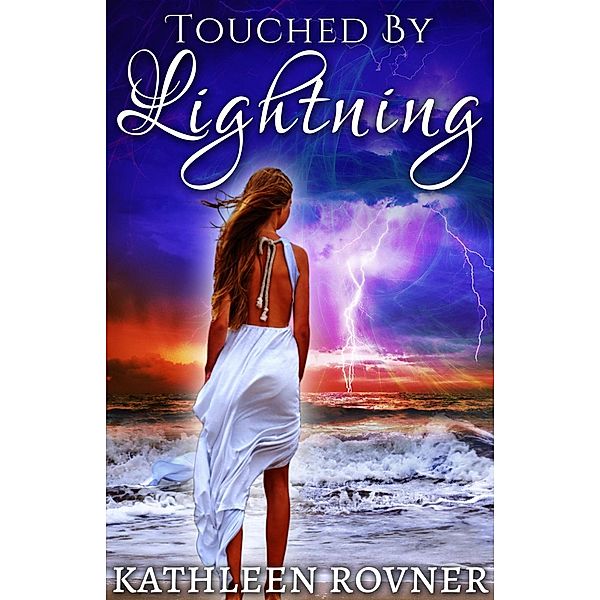 Touched By Lightning (Lightning Series) / Lightning Series, Kathleen Rovner