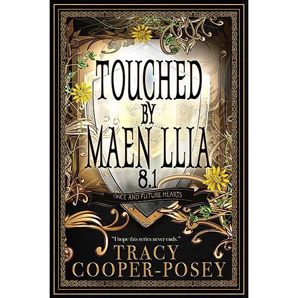 Touched by Maen Llia (Once and Future Hearts, #8.1) / Once and Future Hearts, Tracy Cooper-Posey