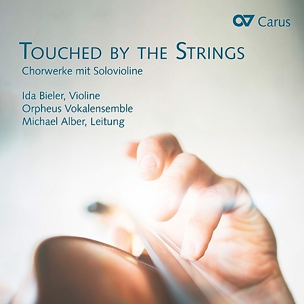 Touched By Strings-Chorwerke Mit Solovioline, Ida Bieler
