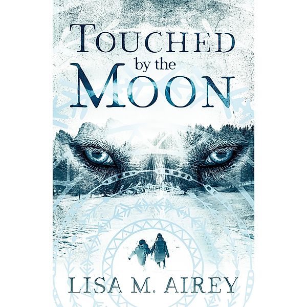 Touched by the Moon / Touching the Moon, Lisa M. Airey