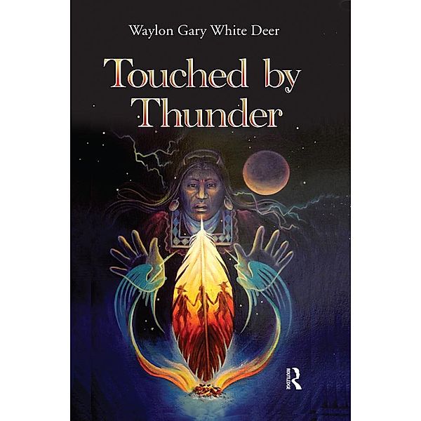Touched by Thunder, Waylon Gary White Deer