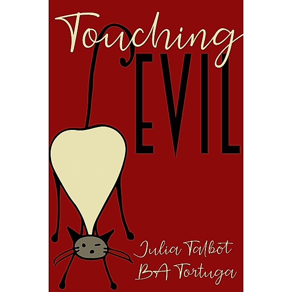 Touching Evil, BA Tortuga, Julia Talbot