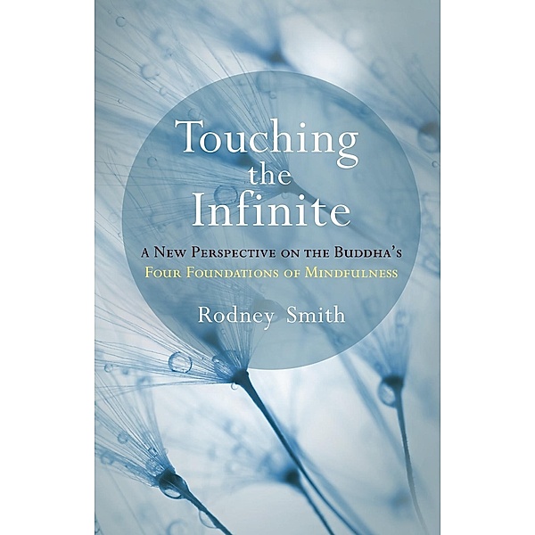 Touching the Infinite, Rodney Smith