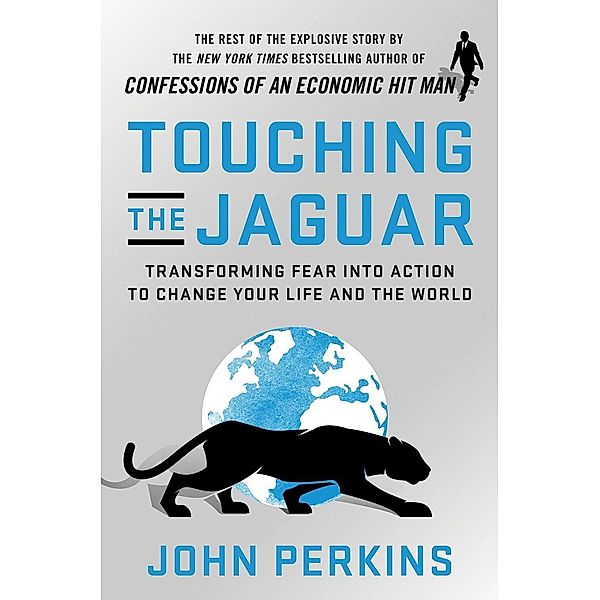 Touching the Jaguar, John Perkins