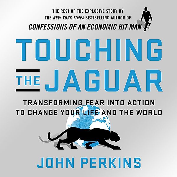 Touching the Jaguar, John Perkins