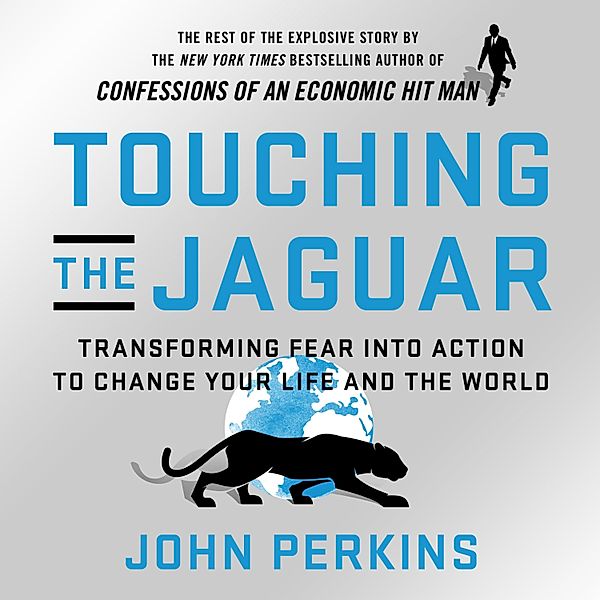 Touching the Jaguar, John Perkins