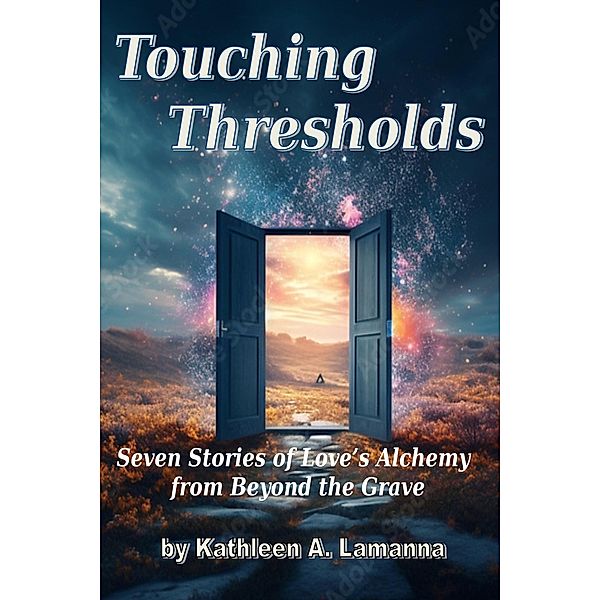 Touching Thresholds, Kathleen A. Lamanna