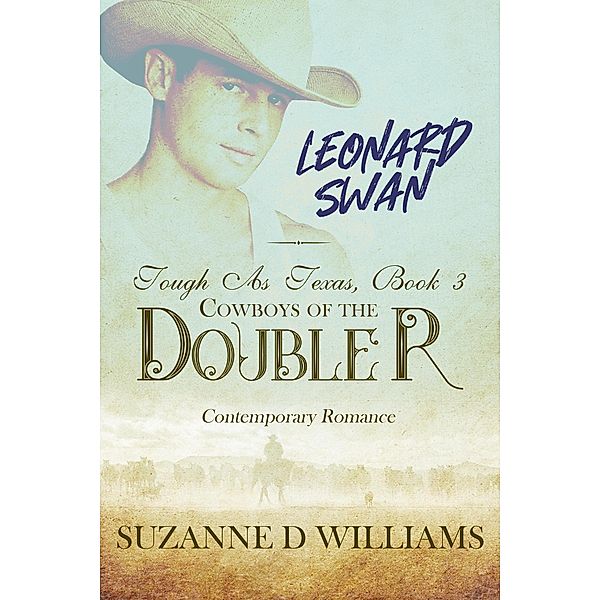 Tough As Texas (Cowboys of the Double R, #3) / Cowboys of the Double R, Suzanne D. Williams