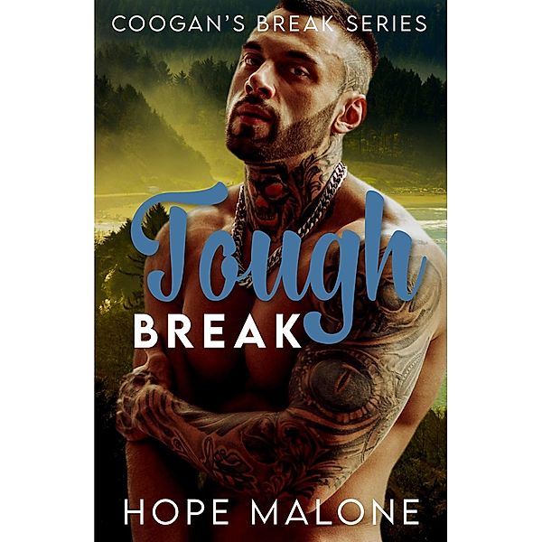 Tough Break (Coogan's Break Series, #9) / Coogan's Break Series, Hope Malone