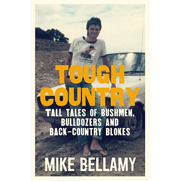 Tough Country, Mike Bellamy