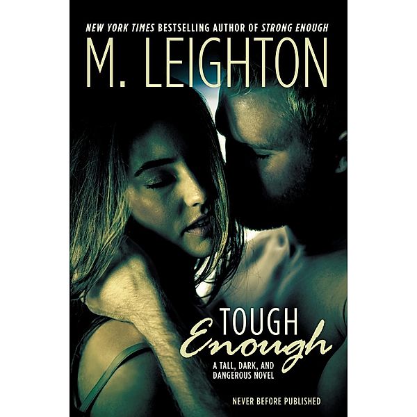 Tough Enough / Tall, Dark, and Dangerous Bd.2, M. Leighton