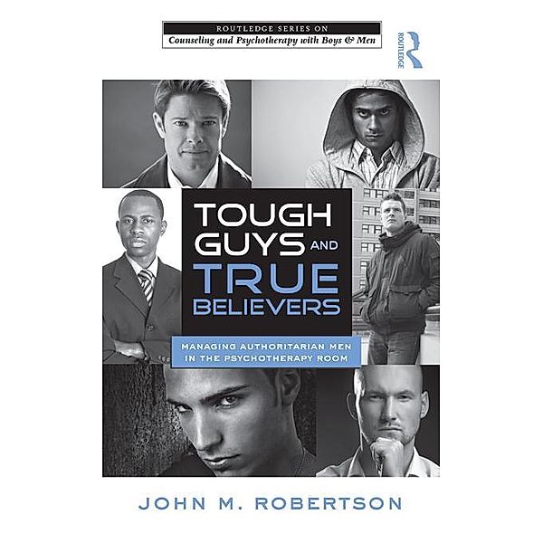 Tough Guys and True Believers, John M. Robertson