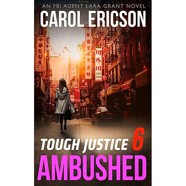 Tough Justice: Ambushed (Part 6 Of 8) / Tough Justice Bd.6, Carol Ericson