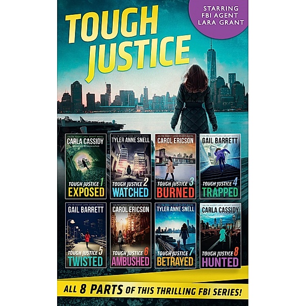Tough Justice Series Box Set: Parts 1-8, Carla Cassidy, Tyler Anne Snell, Carol Ericson, Gail Barrett