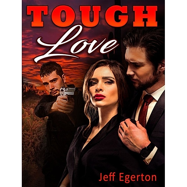 Tough Love, Jeff Egerton