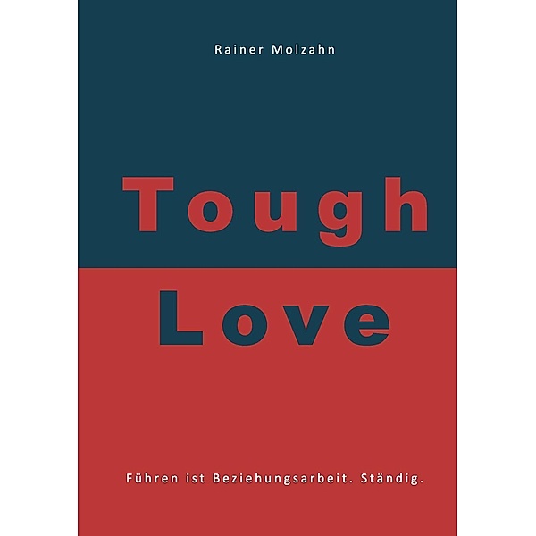 Tough Love, Rainer Molzahn