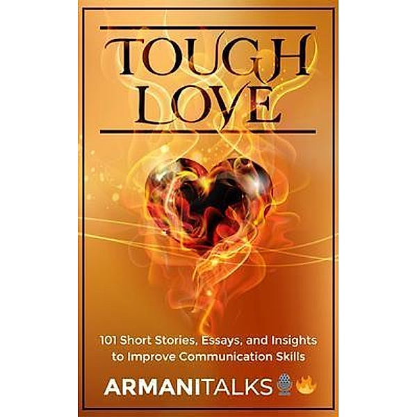 Tough Love, Armani Talks