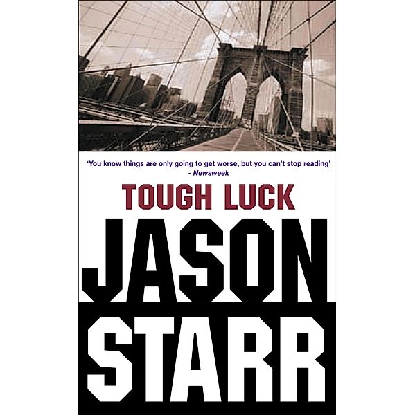 Tough Luck, Jason Starr