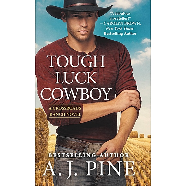 Tough Luck Cowboy / Crossroads Ranch Bd.3, A. J. Pine