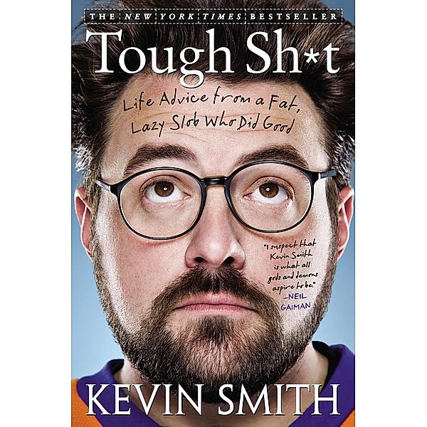 Tough Sh*t, Kevin Smith
