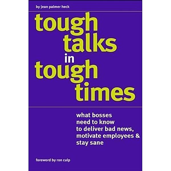 Tough Talks(TM) in Tough Times, Jean Palmer Heck