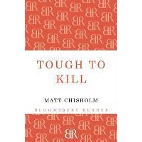 Tough to Kill, Matt Chisholm