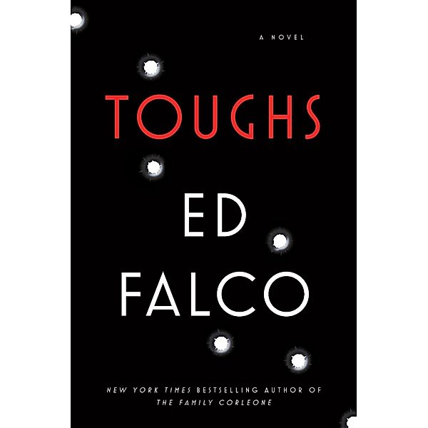 Toughs, Ed Falco