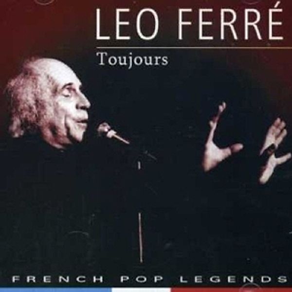 Toujours, Léo Ferré