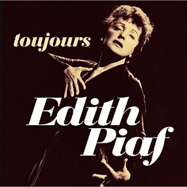 Toujours, Edith Piaf