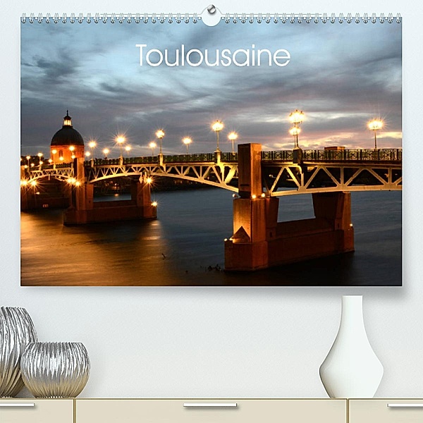 Toulousaine (Premium, hochwertiger DIN A2 Wandkalender 2023, Kunstdruck in Hochglanz), Patrice Thébault