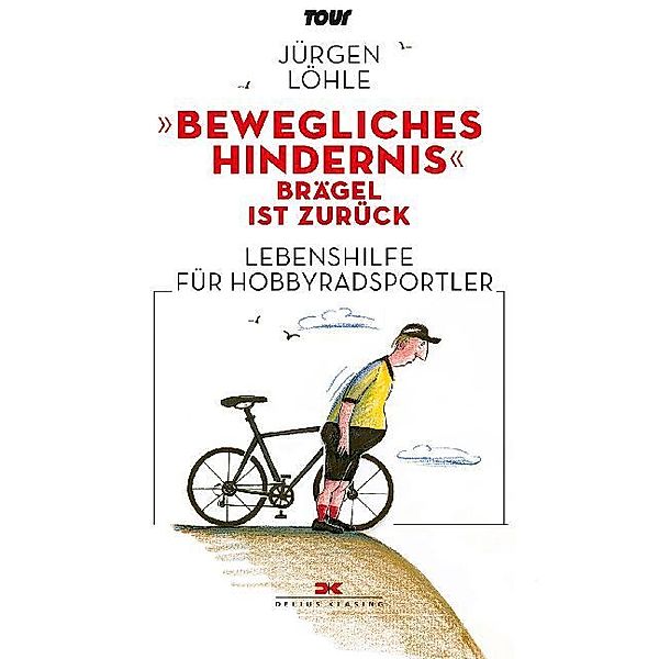 Tour / Bewegliches Hindernis - Brägel ist zurück, Jürgen Löhle