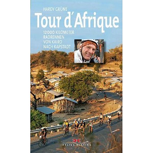 Tour d' Afrique, Hardy Grüne