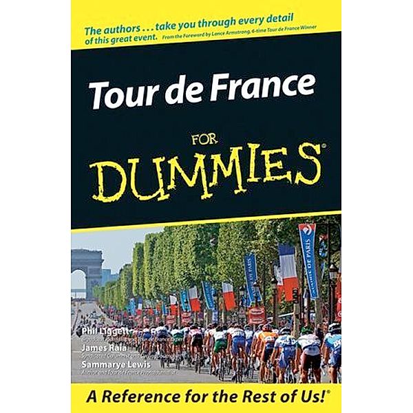 Tour de France For Dummies, Phil Liggett, James Raia, Sammarye Lewis