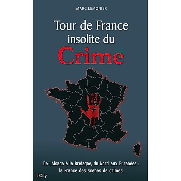 Tour de France insolite du Crime, Marc Lemonier