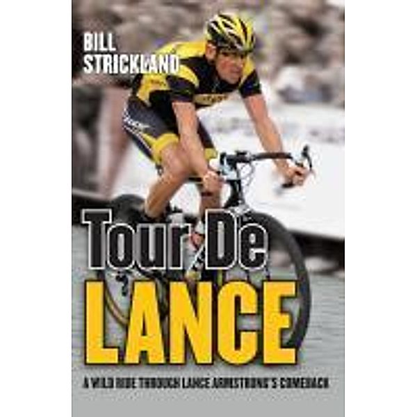 Tour de Lance, Bill Strickland