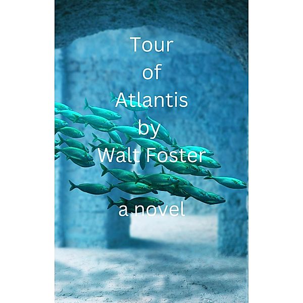 Tour of Atlantis, Walter Foster