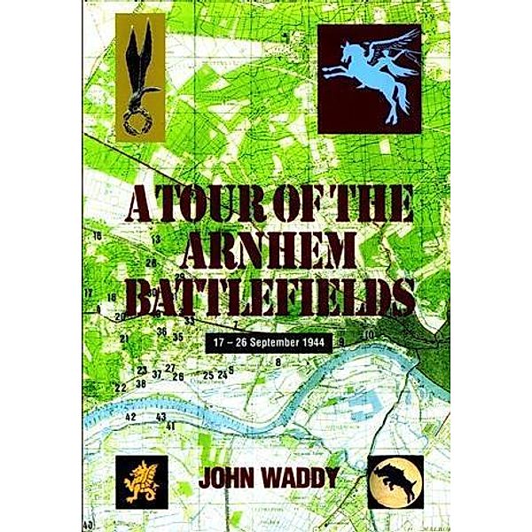 Tour of the Arnhem Battlefields, John Waddy