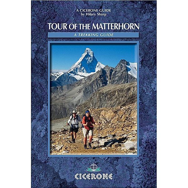 Tour of the Matterhorn / Cicerone Press, Hilary Sharp