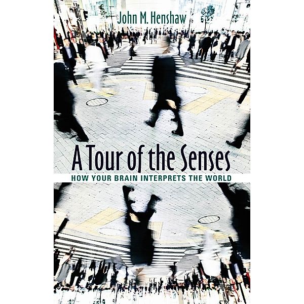 Tour of the Senses, John M. Henshaw