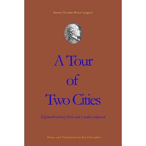 Tour of Two Cities: 18th Century London and Paris Compared, Jim Chevallier