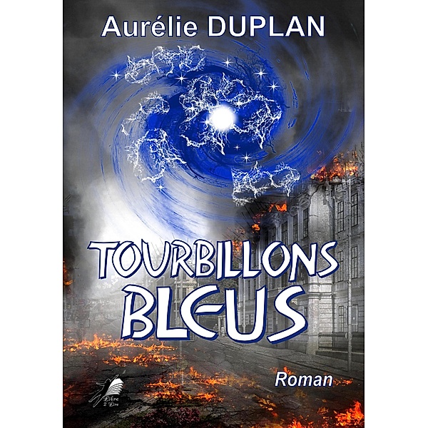 Tourbillons Bleus, Aurélie Duplan