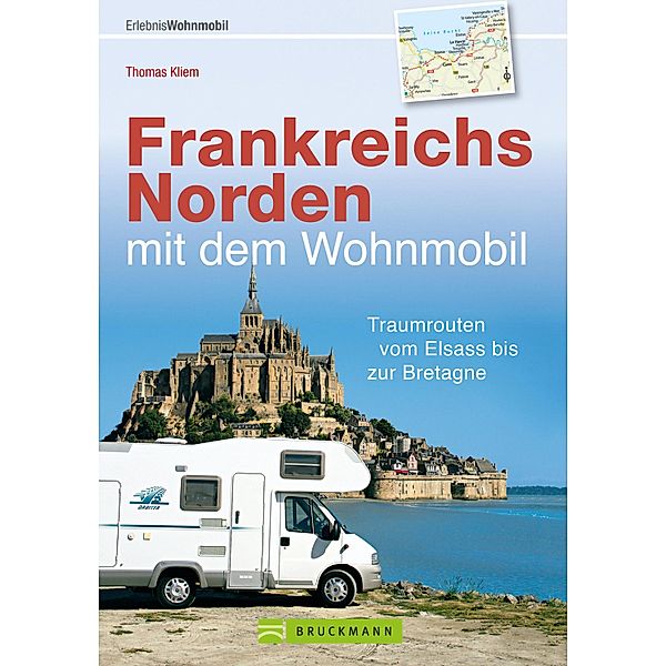 Tourenführer Frankreichs Norden mit dem Wohnmobil, Thomas Kliem