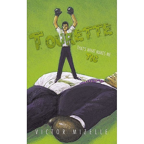 Tourette, Victor Mizelle